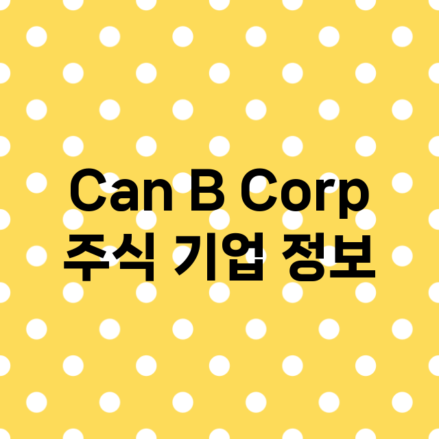 Can B Corp…